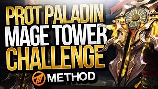 Protection Paladin Tank Mage Tower Challenge  Method Sco  The Highlords Return [upl. by Obnukotalo]