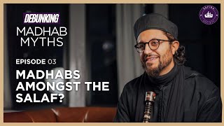 Did the the Salaf have Madhabs  Ep 3  Debunking Madhab Myths with Dr Shadee Elmasry [upl. by Nivag722]