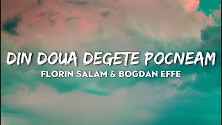 Florin Salam x Bogdan Effe  Din Doua Degete Pocneam  VERSURI [upl. by Aniri868]