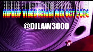 HIPHOP VIDEO Club MIX OCT 2024 DJLAW3000 [upl. by Merry]