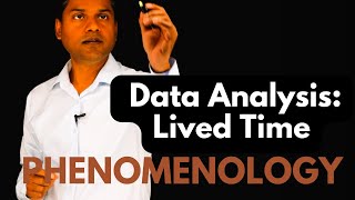 Data Analysis in Phenomenology Lived Time [upl. by Artened]