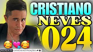 CRISTIANO NEVES ATUALIZADO 2024 [upl. by Nnitsuj]