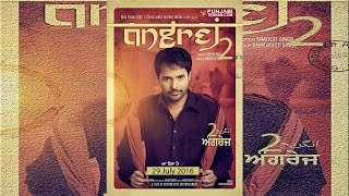 Amrinder Gill  Upcoming Movie  Angrej 2  Release Date [upl. by Ssegrub242]