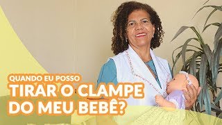 QUANDO TIRAR O CLAMPE DO MEU BEBÊ [upl. by Aryas416]