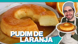 VOCÊ VAI AMAR A RECEITA DESSE PUDIM  PUDIM DE LARANJA DELICIOSO [upl. by Murage]