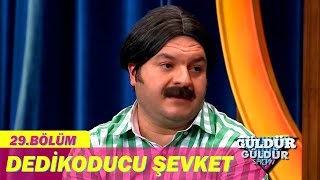 Dedikoducu Şevket  Güldür Güldür Show 29Bölüm [upl. by Marguerita24]