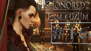 DELILAHIN SIRRI  Dishonored 2 Türkçe  Tam Çözüm  Bölüm 16 Emily Low Chaos [upl. by Annael923]