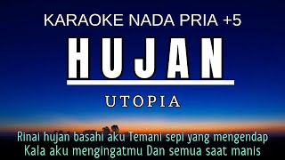 Utopia  Hujan Karaoke Male Key Nada Pria 5 C mayor [upl. by Codi]