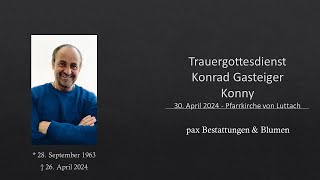 Trauergottesdienst Konrad Gasteiger  Konny [upl. by Annaujat675]