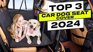 Top 3 BEST Car Dog Seat Covers [upl. by Heyes]