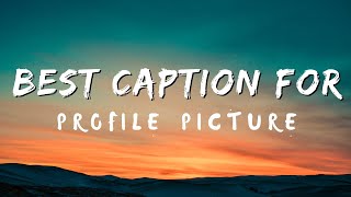 Best caption for profile picture  Short Captions for Profile Pictures captions shortcaptions [upl. by Adnuhsor]