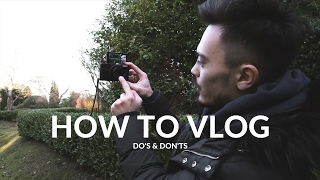 how to vlog  Dos amp Donts [upl. by Saxe489]