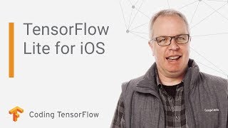 TensorFlow Lite for iOS Coding TensorFlow [upl. by Anoid]