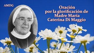 Oración por la glorificación de Madre María Caterina Di Maggio  Oblata al Divino Amor [upl. by Idnahs]