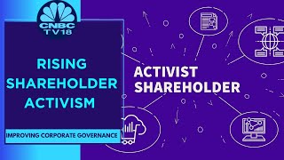 Whats Driving The Rise In Shareholder Activism In India  CNBC TV18 [upl. by Mendive]