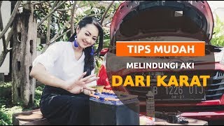 SAHABAT CERDIK  Tips Mudah Melindungi Aki Dari Karat bersama Diandra Gautama dan Daihatsu [upl. by Aikim719]