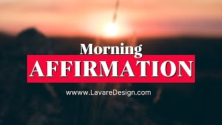 Morning Affirmations To Start Your Day [upl. by Bohman]