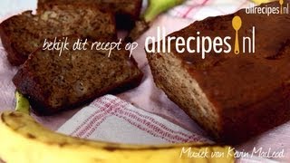 Bananenbrood  Allrecipesnl [upl. by Enohs]