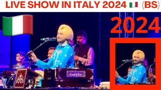 2024 ITALY 🇮🇹 SATINDER SARTAJ Live Performance in BRESCIA  Live show Italy 2024 Punjabi [upl. by Peggy]