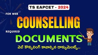 For Web Counselling Required DocumentsCertificates  TS EAPCET  2024 [upl. by Madalyn]