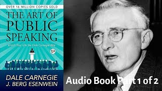 🎤 The Art of Public Speaking by Dale Carnegie AudioBook Part 1 of 2 Full AudioBook [upl. by Nollahp]