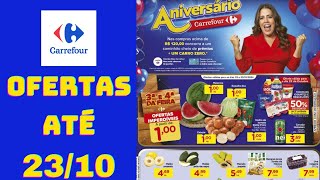 CARREFOUR OFERTAS ATÉ 23102024 FOLHETO OFERTAS FEIRA [upl. by Polinski]