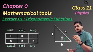 Trigonometric functions  Class 11  Mathematical Tools in Physics  Chapter 0  lecture 1  🔥 [upl. by Tammany123]