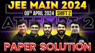 JEE Main 2024 Paper DiscussionSolution ATTEMPT 2  09th April  SHIFT 2⚡️ [upl. by Hapte652]