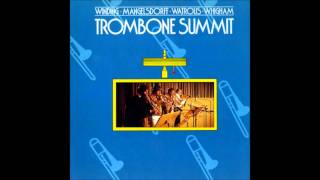 Trombone Summit Blue amp Sentimental WindingMangelsdorffWatrousWhigham1980 [upl. by Ylecic]