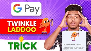 GPay Twinkle Laddoo Trick  Live Trick Apply  GPay Rare Laddo Trick [upl. by Ydnerb818]