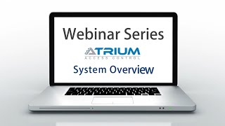 ATRIUM System Overview [upl. by Malachi]