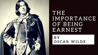 The Importance Of Being Earnest  Complete Audiobook Unabridged amp Navigable [upl. by Llain]