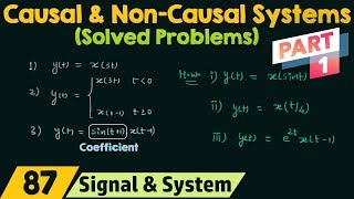 Causal and NonCausal Systems Solved Problems  Part 1 [upl. by Darrill235]