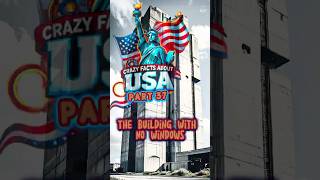 Crazy USA Facts Part 37 The Building With No Windows 🏢 usa facts [upl. by Prem118]