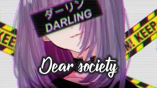 【Nightcore】→ Dear Society  Lyrics [upl. by Hermie417]