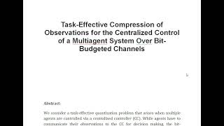 Task Effective Compression of Observations for the Centralized Control of a Multiagent System Over B [upl. by Wenoa]