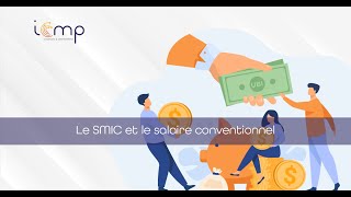 Le SMIC et le salaire conventionnel minima [upl. by Irpac140]