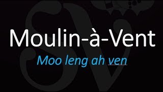 How To Pronounce MoulinàVent Cru Beaujolais French Wine Pronunciation [upl. by Carbo]