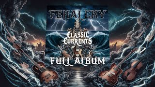 Feral Cry  Full Album Classic Currents [upl. by Ellek]