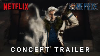 One Piece  Season 2  Concept Trailer  NETFLIX 4K [upl. by Pauiie354]