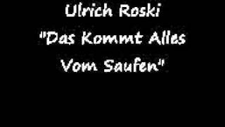 Ulrich Roski  Das Kommt Alles Vom Saufen [upl. by Trici]