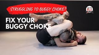 Fix Your Buggy Choke  How To Buggy Choke In Brazilian JiuJitsu BJJ [upl. by Afra]