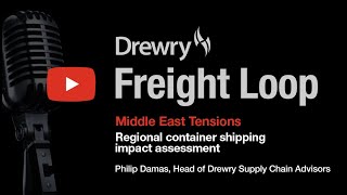 Drewry Freight Loop  Middle East Tensions 22 Apr 24 [upl. by Anaizit495]