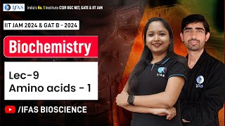 Biochemistry  Amino acids  1  IIT JAM 2024 amp GAT B  2024  L9 [upl. by Perle]