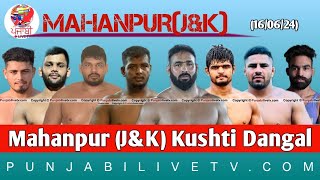 LIVE MAHANPUR  JampK KUSHTI DANGAL 16 JUNE 2024 [upl. by Murton]