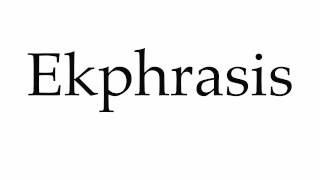 How to Pronounce Ekphrasis [upl. by Mcconnell]