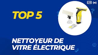 Top 5 Meilleur Nettoyeur de Vitre Électrique 2024  Les 5 Nettoyeur de Vitre Électrique Modèles [upl. by Ednalrym15]