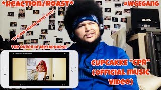 THE QUEEN OF METAPHORS  CUPCAKKE quotCPRquot OFFICIAL MUSIC VIDEO REACTIONROAST [upl. by Volding]