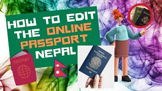 How to edit the online Passport form after Submission in Nepal [upl. by Healey]