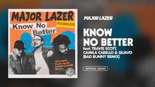 Major Lazer  Know No Better Bad Bunny Remix feat Travis Scott Camila Cabello amp Quavo Audio [upl. by Bledsoe]